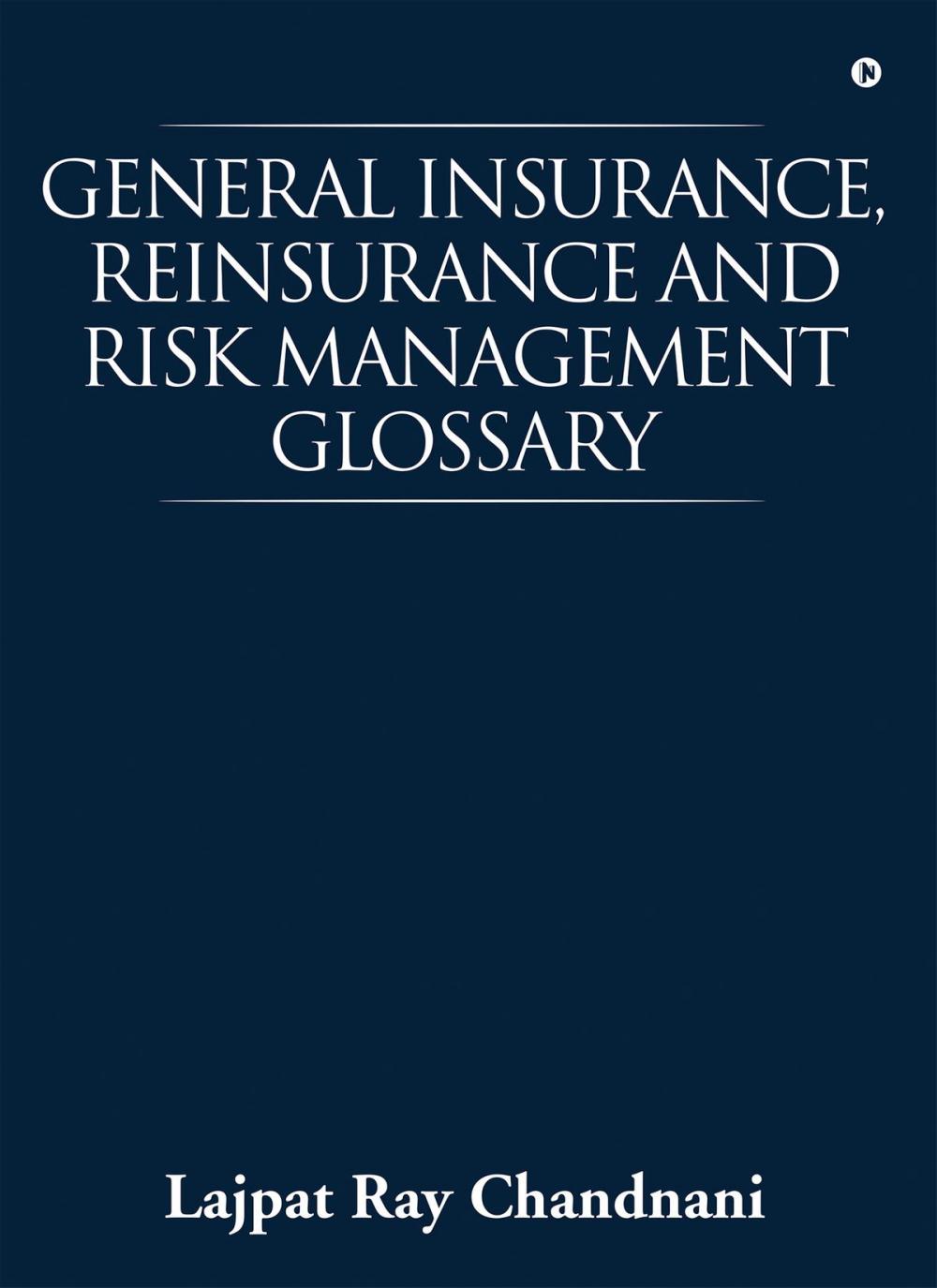 Big bigCover of General Insurance, Reinsurance and Risk Management Glossary