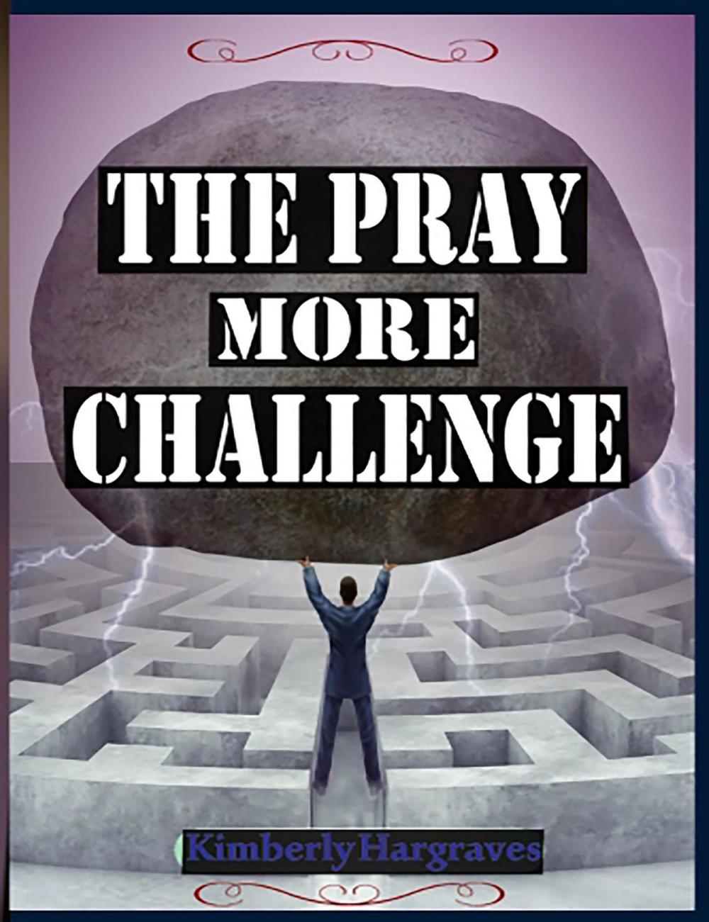 Big bigCover of The Pray More Challenge
