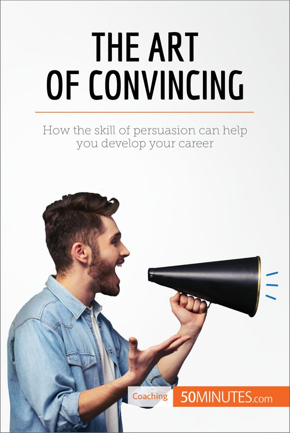 Big bigCover of The Art of Convincing