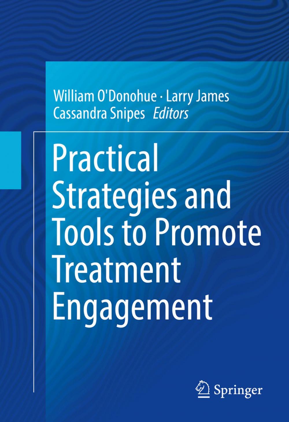 Big bigCover of Practical Strategies and Tools to Promote Treatment Engagement
