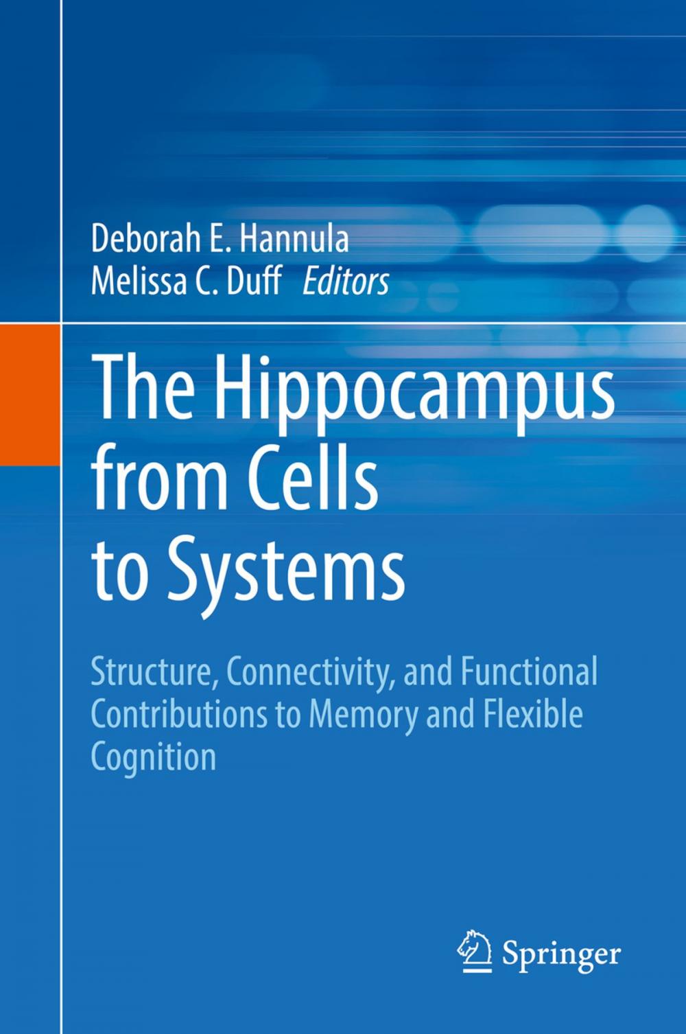 Big bigCover of The Hippocampus from Cells to Systems