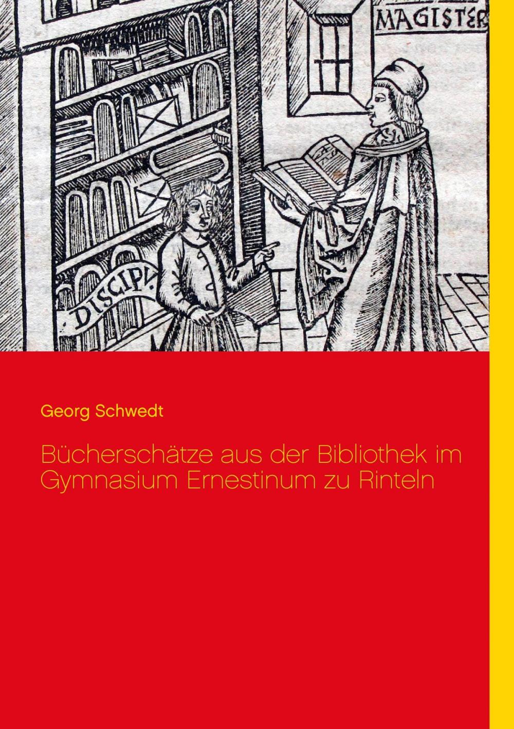 Big bigCover of Bücherschätze aus der Bibliothek im Gymnasium Ernestinum zu Rinteln