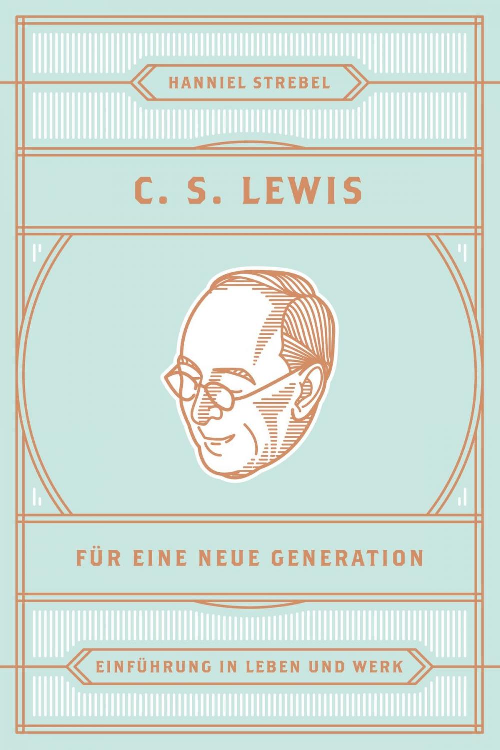 Big bigCover of C. S. Lewis für eine neue Generation