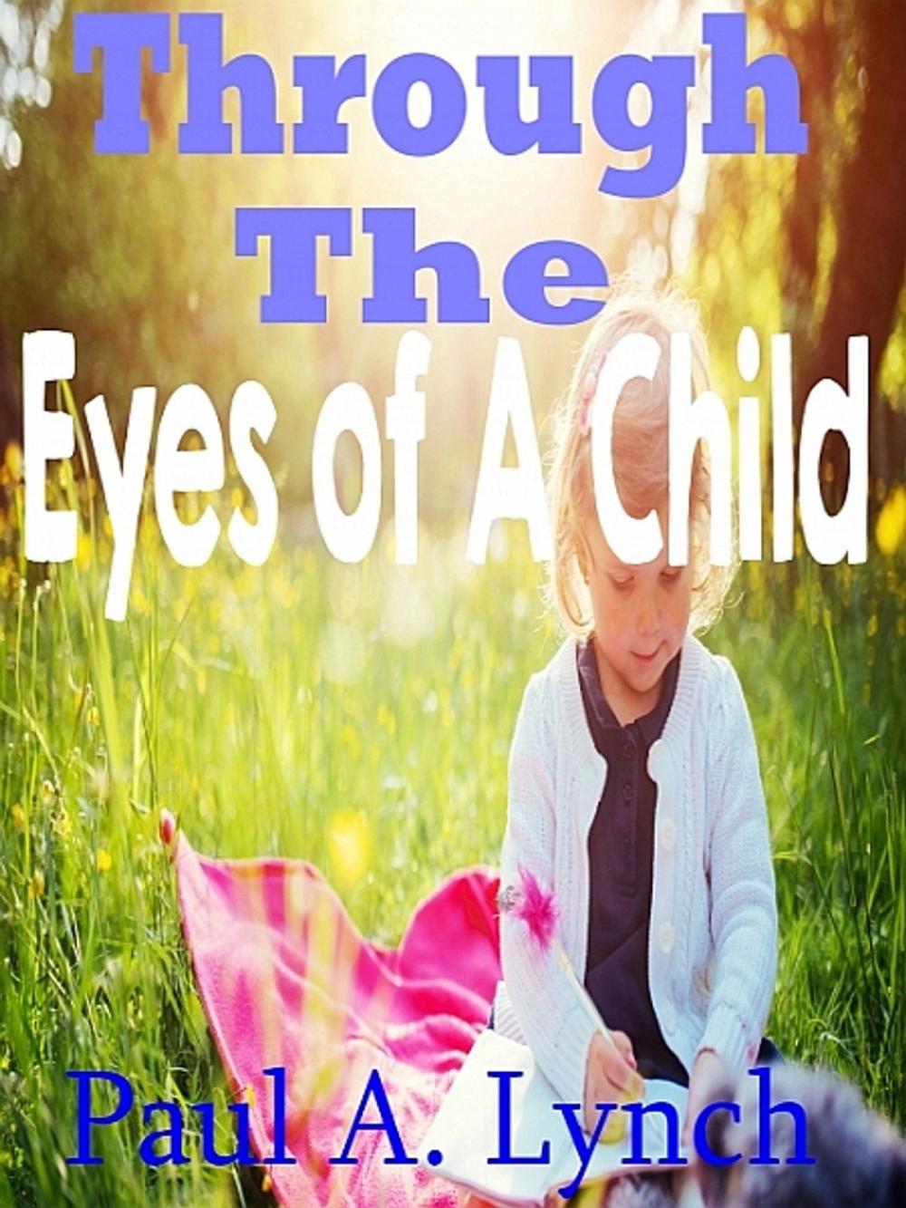 Big bigCover of Through The Eyes Of A Child