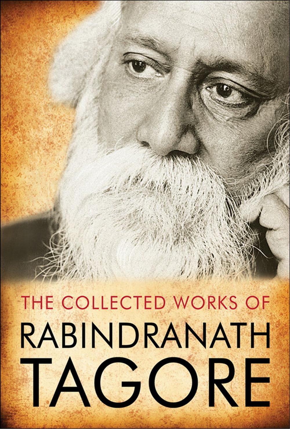 Big bigCover of The Complete Works of Rabindranath Tagore (Illustrated Edition)