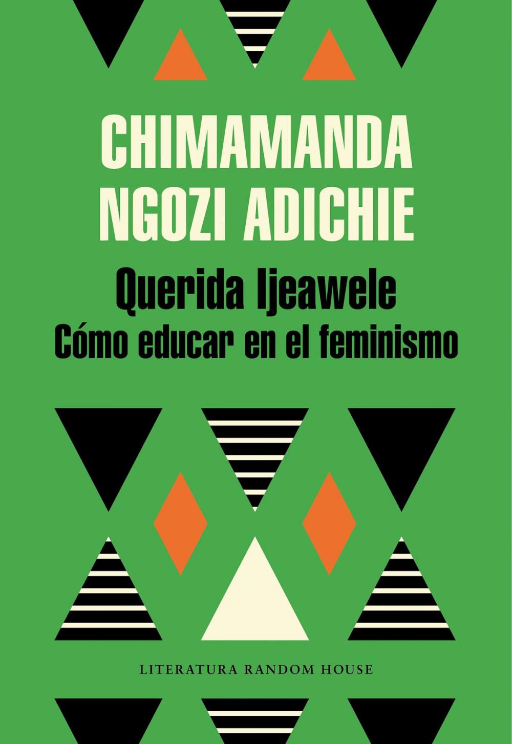 Big bigCover of Querida Ijeawele. Cómo educar en el feminismo