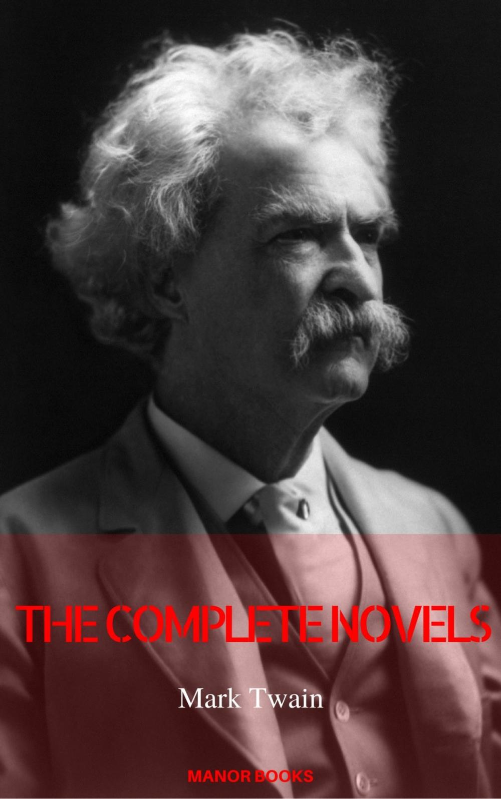 Big bigCover of Mark Twain: The Complete Novels (Manor Books)