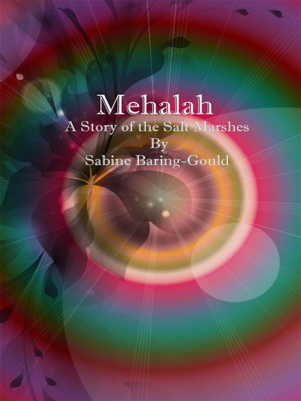 Big bigCover of Mehalah: A Story of the Salt Marshes