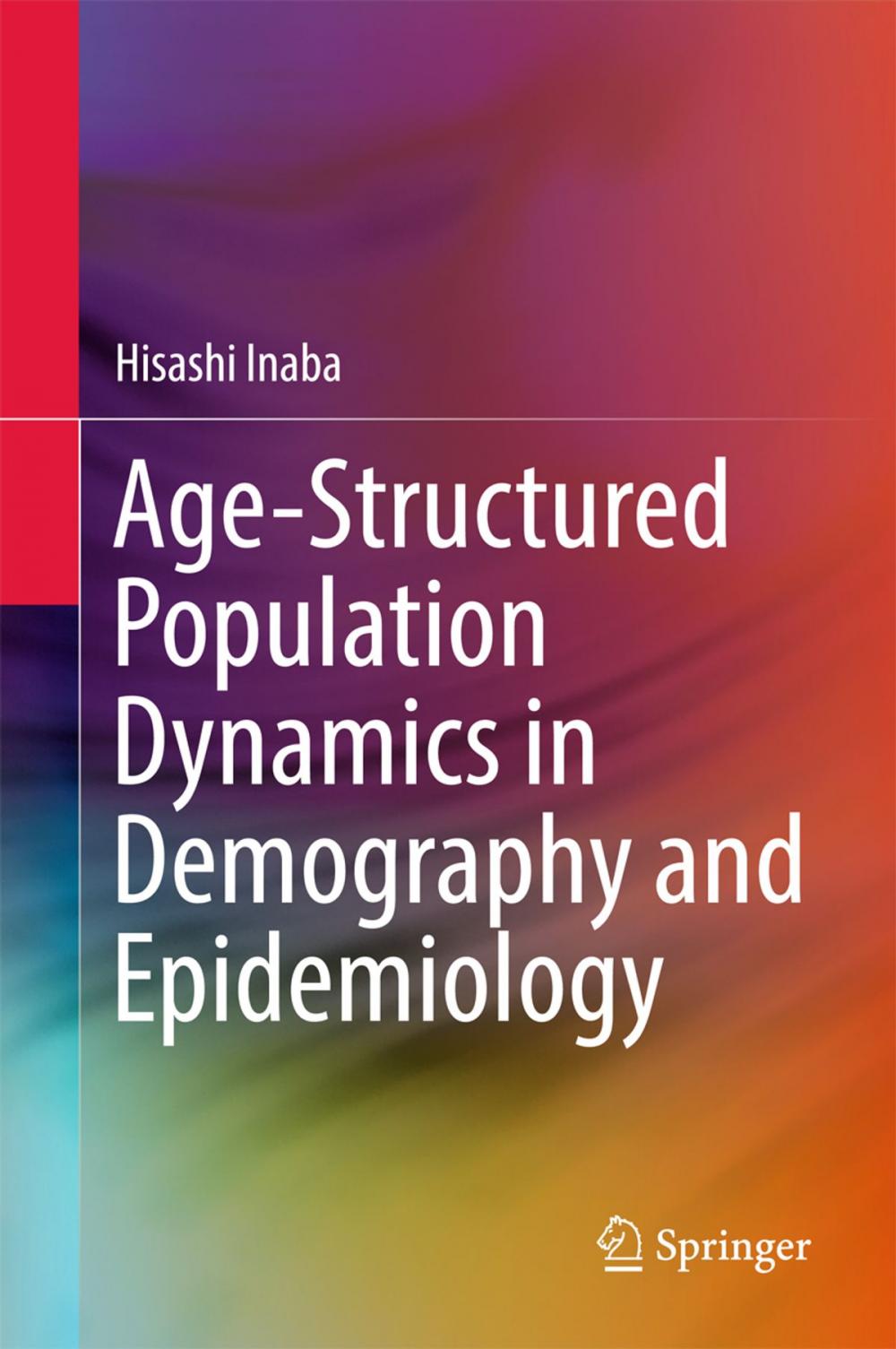 Big bigCover of Age-Structured Population Dynamics in Demography and Epidemiology