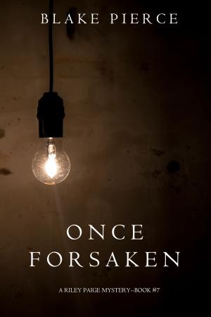 bigCover of the book Once Forsaken (A Riley Paige Mystery—Book 7) by 