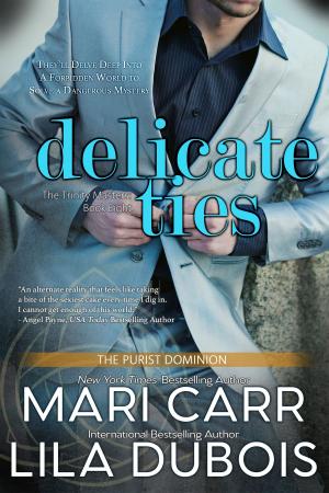 Cover of the book Delicate Ties by L DuBois