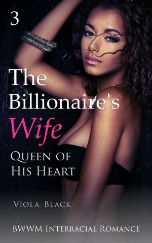Cover of the book The Billionaire's Wife 3 by Viola Black, Hattie Black