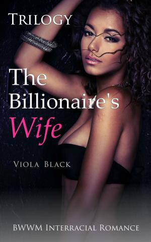 Cover of the book The Billionaire's Wife Trilogy by Kinsley Gibb