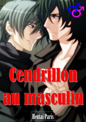 Cover of the book Cendrillon au masculin by Blak Rayne