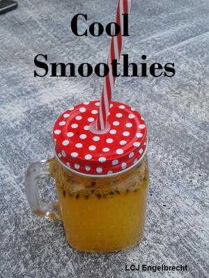 Cover of the book Cool Smoothies by Lukas Engelbrecht