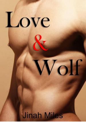 Cover of the book Love & Wolf by Michael P. Rogers