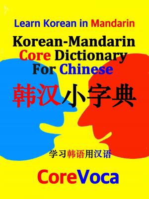 Book cover of Korean-Mandarin Core Dictionary for Chinese