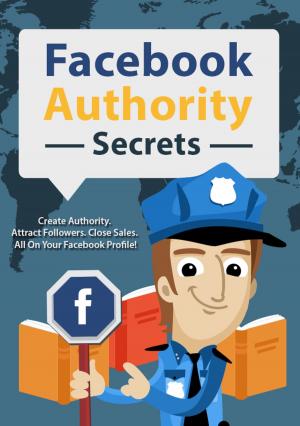 Cover of the book Facebook Authority Secrets by Robert Louis Stevenson