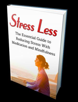 Cover of the book Stress Less by Anonymous