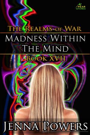 Cover of the book Madness within the Mind by Jenna Powers