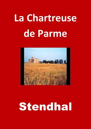 Cover of the book La Chartreuse de Parme by Mark Pannebecker