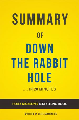 Book cover of Summary of Down The Rabbit Hole: by Holly Madison | Includes Analysis