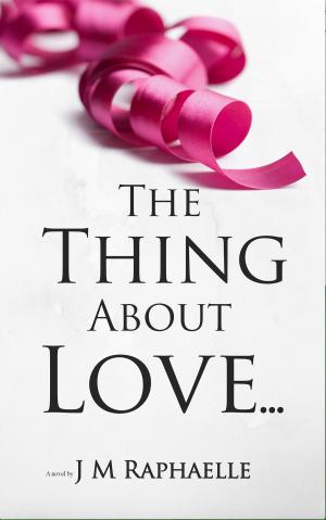 Cover of the book The Thing About Love... by Vincent Pet
