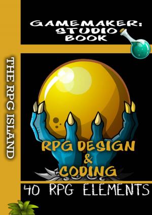 Cover of the book RPG Design & Coding - GameMaker: Studio Book by Ken Schweim