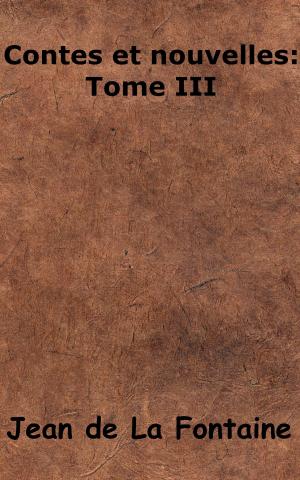Cover of the book Contes et nouvelles: Tome III by Leconte de Lisle