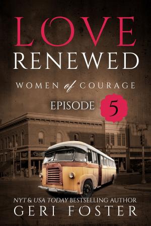 Cover of the book Love Renewed: Episode Five by C. Greenwood