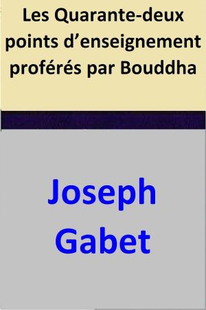Cover of Les Quarante-deux points d’enseignement proférés par Bouddha