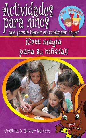 Cover of the book Actividades para niños que puede hacer en cualquier lugar by Elisa Favi