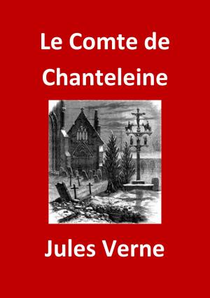 Cover of the book Le Comte de Chanteleine by Wilkie Collins