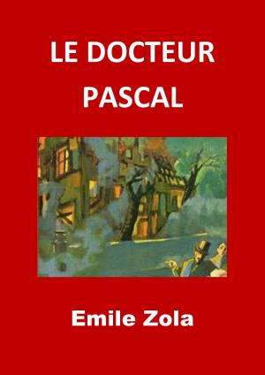 Cover of the book LE DOCTEUR PASCAL by Jules Renard