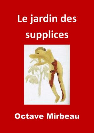 Book cover of Le jardin des supplices
