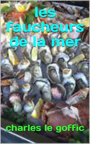 Cover of the book les faucheurs de la mer by hector malot