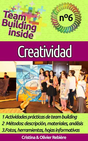 Cover of the book Team Building inside n°6 - creatividad by Cristina Rebiere