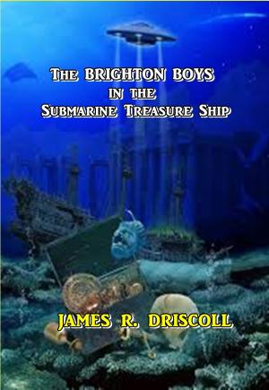 Cover of the book The BRIGHTON BOYS in the Submarine Treasure Ship by Louis Joseph Vance