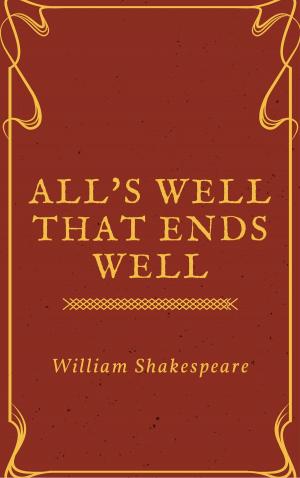 Cover of the book All's Well That Ends Well (Annotated) by Beatrix Potter