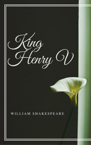Cover of the book King Henry V (Annotated) by Émile Zola