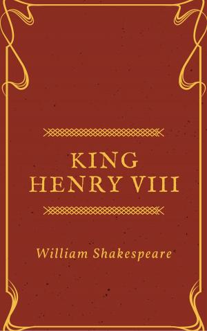 Cover of the book King Henry VIII (Annotated) by Mary Elizabeth Braddon