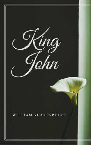 Cover of the book King John (Annotated) by William Shakespeare