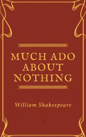 Cover of the book Much Ado about Nothing (Annotated) by Daniel Defoe