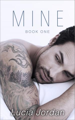Cover of the book Mine by Lucia Jordan
