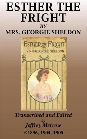 Cover of the book Esther, the Fright by Mrs. Harriet Lewis