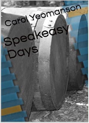 Cover of the book Speakeasy Days by Wendy Winchester