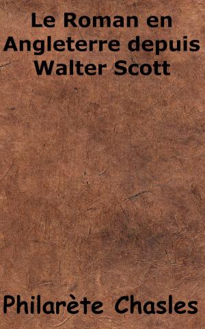 Cover of the book Le Roman en Angleterre depuis Walter Scott by Emile Durkheim