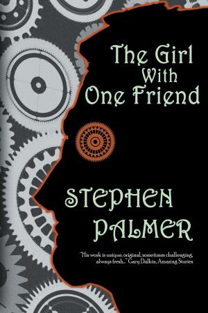 Cover of the book The Girl with One Friend by Jason Erik Lundberg