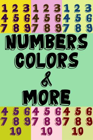 Cover of the book Numbers, Colors, & More! by Nabil MJID