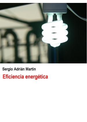 Cover of the book Eficiencia Energética by Sergio Martin